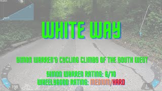 White Way - Simon Warren Cycling Climbs of the South West [Medium / Hard]