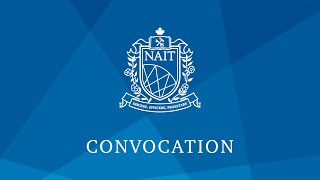 NAIT Convocation 2022 – May 7 Afternoon Ceremony