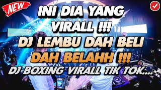 DJ LEMBU DAH BELI DAH BELAH VIRALL TIK TOK!! JUNGLE DUTCH TERBARU 2024