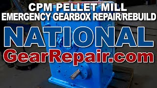 CPM Pellet Mill Gearbox Emergency Rush Repair Rebuild