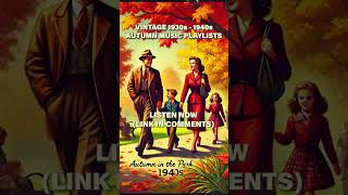 Listen to Vintage Autumn Music | Nostalgic 1940s Fall Music