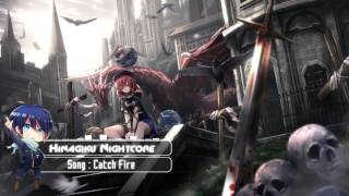 Nightcore - Catch Fire