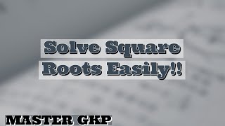 How to Solve Square Roots | Simple Methods |