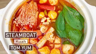 STEAMBOAT Kuah TOM YUM Ala Rumahan Rasa Restauran