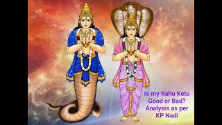 👹Is my Rahu Ketu Good or Bad? | Calculate by KP Nadi & predict | Real life example & remedies😈