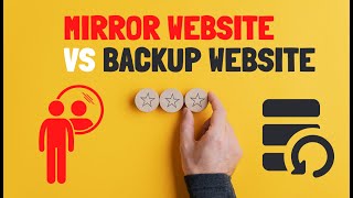 Mirror Website VS Backup Your Site