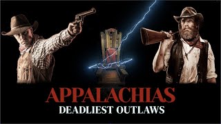 Appalachias Deadliest Outlaws #appalachia #appalachianoutlaws #appalachianhistory