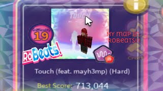 Playing My FIRST Ever Map On RoBeats! | Touch (Hard 19) | RoBeats!