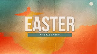 Unwrapping Resurrection | Easter 2024 | Josh Davis | Grace Point