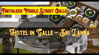 ✅  🌞 🌈 👌 Fortaleza Middle Street Galle, Sri Lanka | Spend Your Vacation with all inclusive holidays.