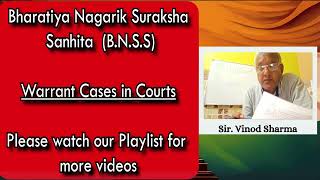 "Warrant Cases in Courts Explained | Bhartiya Nagrik Suraksha Shinta #BNSS #CRPC"