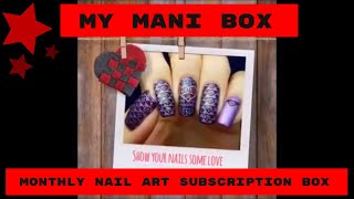 St Valentine's Day Nail Art Ideas Using the January 2018 My Mani Box