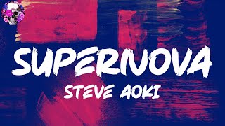 Steve Aoki - Supernova (Lyric Video) | Myspace