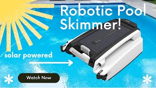 Betta 2 Solar Powered Automatic Robotic Pool Skimmer Unboxing and First Thoughts