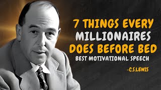 Realistic Nighttime Routines That Successful People Follow - C.S. Lewis Motivation