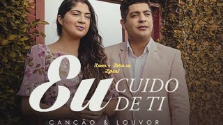 EU Cuido De Ti - Canção & Louvor (Kamilla Luiza)