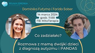 Co zadziałało? Rozmowa z mamą dwójki dzieci z diagnozą autyzmu i PANDAS