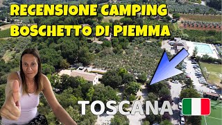 RECENSIONE CAMPING BOSCHETTO DI PIEMMA(TOSCANA)! CI SARA' PIACIUTO VERAMENTE?