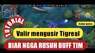 Tutorial Valir Bikin Tigreal Stress, Ngga Jadi Rusuh buff | Build Top global 1 Valir