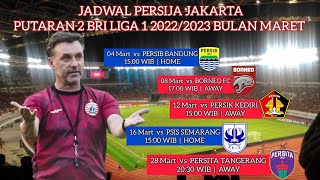 Jadwal Persija Liga 1 2023 Bulan Maret - Persija vs Persik - Persija vs PSIS - BRI Liga 1