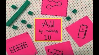 Add by Making 10 - Parent Tutorial