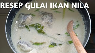 resep gulai ikan nila || ikan nila dimasak gulai ini enak juga