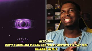 REACCIÓN a Kapo x Maluma x Ryan Castro x Farruko x Nicky Jam | Ohnana Remix 🔥