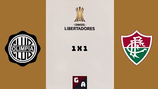 GOL OLIMPIA 1 X 1 FLUMINENSE LIBERTADORES 2023 NARRAÇÃO📻