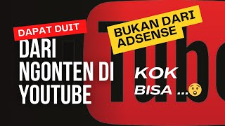 YOUTUBE MENGHASILKAN BANYAK CUAN || Bukan Dari Google Adsense, Kok Bisa ⁉️🙄