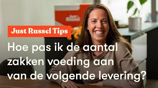 Hoe pas ik de aantal zakken voeding aan van de volgende levering