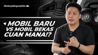 Beli Mobil Pertama, Baru Atau Bekas ?!