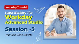 Workday Studio Online Training Session -3 | Workday Technical Advanced Studio Tutorial