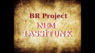 BR Project - Nem lassítunk - ének:Rudolf R. Péter - zene:Bosnyák Antal - szöveg:Kerékgyártó Dénes