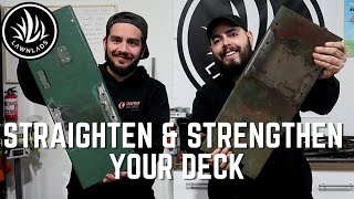 How to Straighten and Strengthen your Scott Bonnar Deck // Unicorn Restoration Pt4