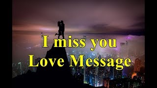 I miss you Love Message