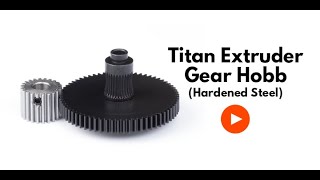 Titan Extruder spare parts gear Hobb (Hardened Steel)