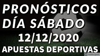 Pronósticos SÁBADO 12/12/2020 | APUESTAS DEPORTIVAS