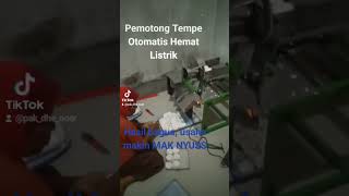 Pemotong Tempe Otomatis TERLARIS, Hemat listrik, Efisien waktu,  Usaha jd maju