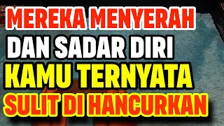 KAMU SULIT DIHANCURKAN, AKHIRNYA MEREKA MENYERAH UNTUK MENCARI MASALAH DENGAN KAMU