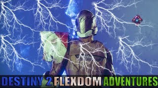 Destiny 2  Campaign FlexDom Adventures - Part 3 - The Light Is Back We Have New Powers