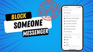 How Can I Block Someone on Messenger in 2024