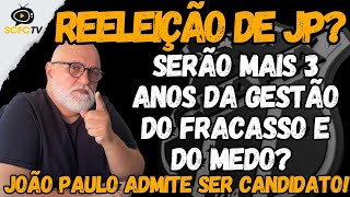 🌵ALERTA GERAL🚨 JOÃO PAULO ADMITE CONCORRER MAIS UMA VEZ A PRESIDÊNCIA DO VOZÃO!😐🫂🥳💣🤥