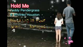 Hold Me♥Whitney Houston & Teddy Pendergrass ♥Lyrics