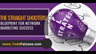 The Straight Shooters Blueprint for Network Marketing Success