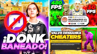 DONK HA SIDO BANEADO DE TWITCH | VALVE DESBANEA CHEATERS | NUEVO PARCHE (MEJORA DE RENDIMIENTO)