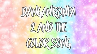 (3/18/23) Danganronpa 2 goodbye despair/sdr2 version of: the color/crayon song gets ruined