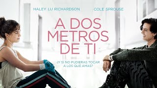 A dos metros de tí (2019)- Película completa