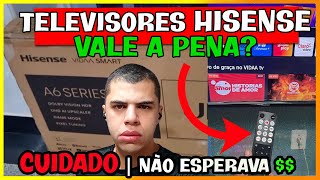 🔴 TELEVISORES DA HISENSE VALEM A PENA?  | Análise Smart TV HISENSE  a6k e A4N / Cuidado Nesse Ponto