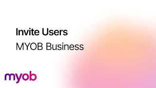 Invite Users - MYOB Business