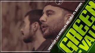 Green Valley & Rayden - Las Estrellas del Cielo (Vídeo Oficial)